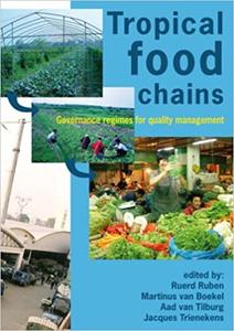 Tropical Food Chains Governance Regimes for Quality Management