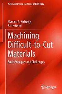 Machining Difficult-to-Cut Materials Basic Principles and Challenges