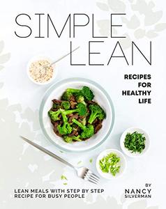 Simple Lean Recipes for Healthy Life