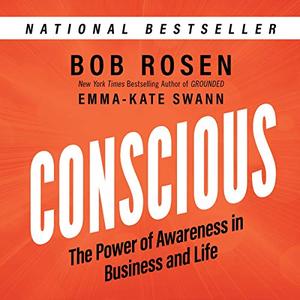 Conscious The Power of Awareness in Business and Life [Audiobook]