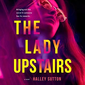 The Lady Upstairs [Audiobook]