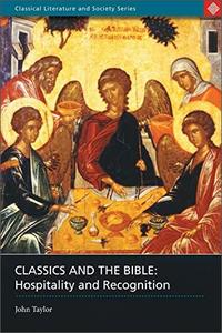 Classics and the Bible Hospitality and Recognition