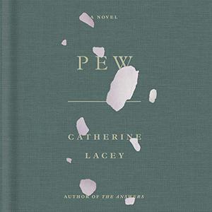 Pew A Novel [Audiobook]