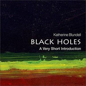 Black Holes A Very Short Introduction [Audiobook]