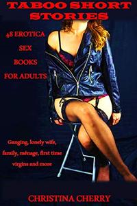 TABOO SHORT STORIES 48 Erotica Sex Books for Adults