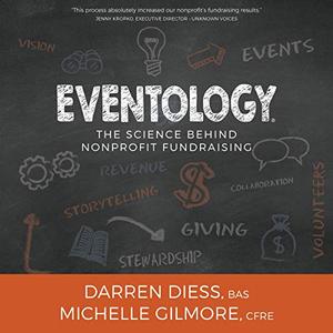 Eventology The Science Behind Nonprofit Fundraising [Audiobook]
