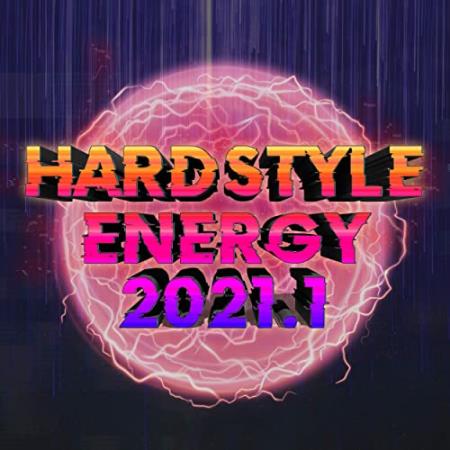 Hardstyle Energy 2021. 1 (2020)