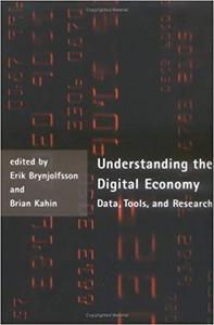 Understanding the Digital Economy Data, Tools, and Research