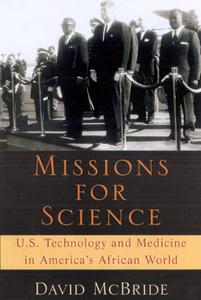 Missions for Science U.S. Technology and Medicine in America's African World