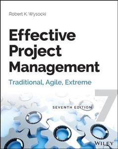 Effective Project Management Traditional, Agile, Extreme