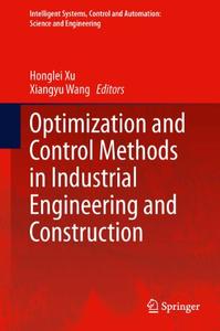 Optimization and Control Methods in Industrial Engineering and Construction
