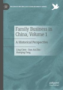 Family Business in China, Volume 1 A Historical Perspective