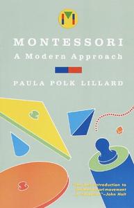 Montessori A Modern Approach