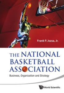 The National Basketball Association Business, Organization and Strategy