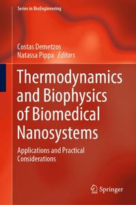 Thermodynamics and Biophysics of Biomedical Nanosystems Applications and Practical Considerations