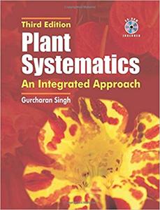 Plant Systematics An Integrated Approach, Third Edition