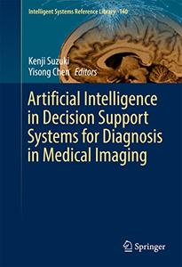 Artificial Intelligence in Decision Support Systems for Diagnosis in Medical Imaging