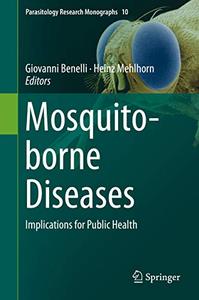 Mosquito-borne Diseases Implications for Public Health 