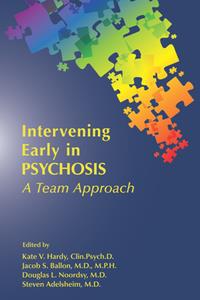 Intervening Early in Psychosis  A Team Approach