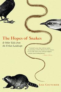 The Hopes of Snakes And Other Tales from the Urban Landscape