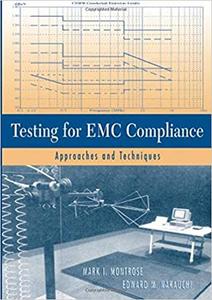 Testing for EMC Compliance Approaches and Techniques