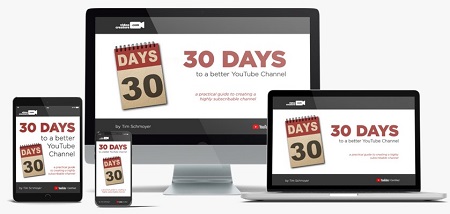 Tim Schmoyer - 30 Days To A Better YouTube Channel