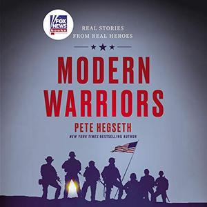 Modern Warriors Real Stories from Real Heroes [Audiobook]