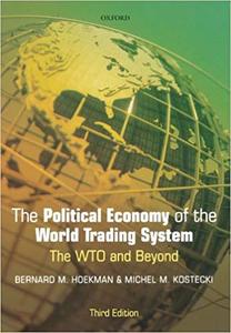 The Political Economy of the World Trading System From GATT to WTO