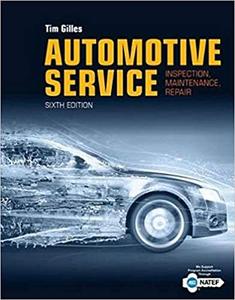 Automotive Service Inspection, Maintenance, Repair (6th Edition)