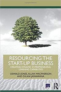 Resourcing the Start-Up Business (Routledge Masters in Entrepreneurship)