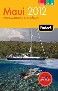Fodor's Maui 2012 with Molokai and Lanai