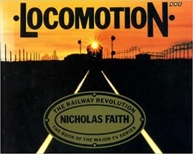 Locomotion The Railway Revolution