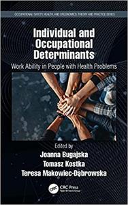 Individual and Occupational Determinants Work Ability in People with Health Problems