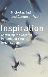Inspiration Capturing the Creative Potential of Your Organization