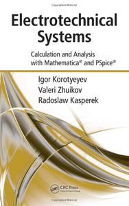 Electrotechnical Systems Calculation and Analysis with Mathematica and PSpice