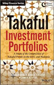 Takaful Investment Portfolios A Study of the Composition of Takaful Funds in the GCC and Malaysia