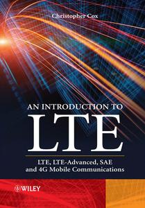 An Introduction to LTE LTE, LTE-Advanced, SAE and 4G Mobile Communications