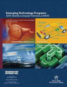 Emerging Technology Programs ADM, Hybrids, Computer Forensics, and MEMS