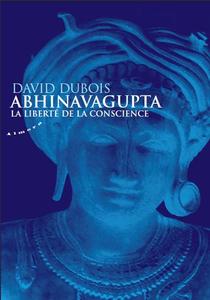 Abhinavagupta et la liberte de conscience