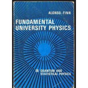 Fundamental University Physics Quantum and Statistical Physics