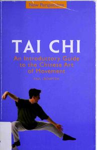 Tai Chi An Introductory Guide to the Chinese Art of Movement