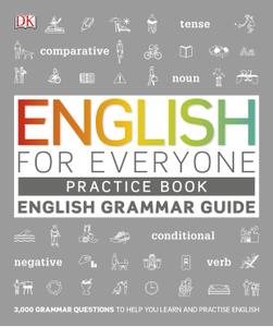 English for Everyone English Grammar Guide Practice Book English language grammar exercises (Engl...