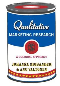 Qualitative Marketing Research A Cultural Approach