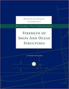 The Principles of Naval Architecture Series Strength of Ships and Ocean Structures
