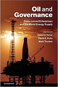 Oil and Governance State-Owned Enterprises and the World Energy Supply