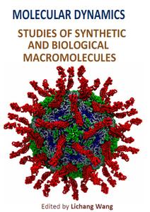 Molecular Dynamics - Studies of Synthetic and Biological Macromolecules