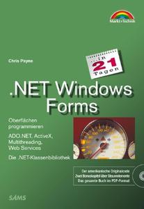 .NET Windows Forms in 21 Tagen . Oberflächen programmieren
