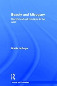 Beauty and Misogyny Harmful Cultural Practices in the West