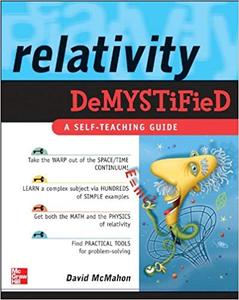 Relativity Demystified by David McMahon, Paul M. Alsing
