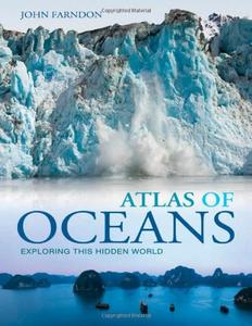 Atlas of Oceans A Fascinating Hidden World